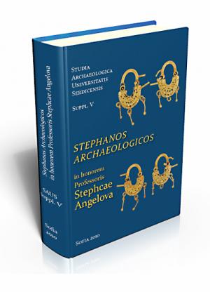 Stephanos Archaeologicos in honorem Professoris Stephcae Angelova